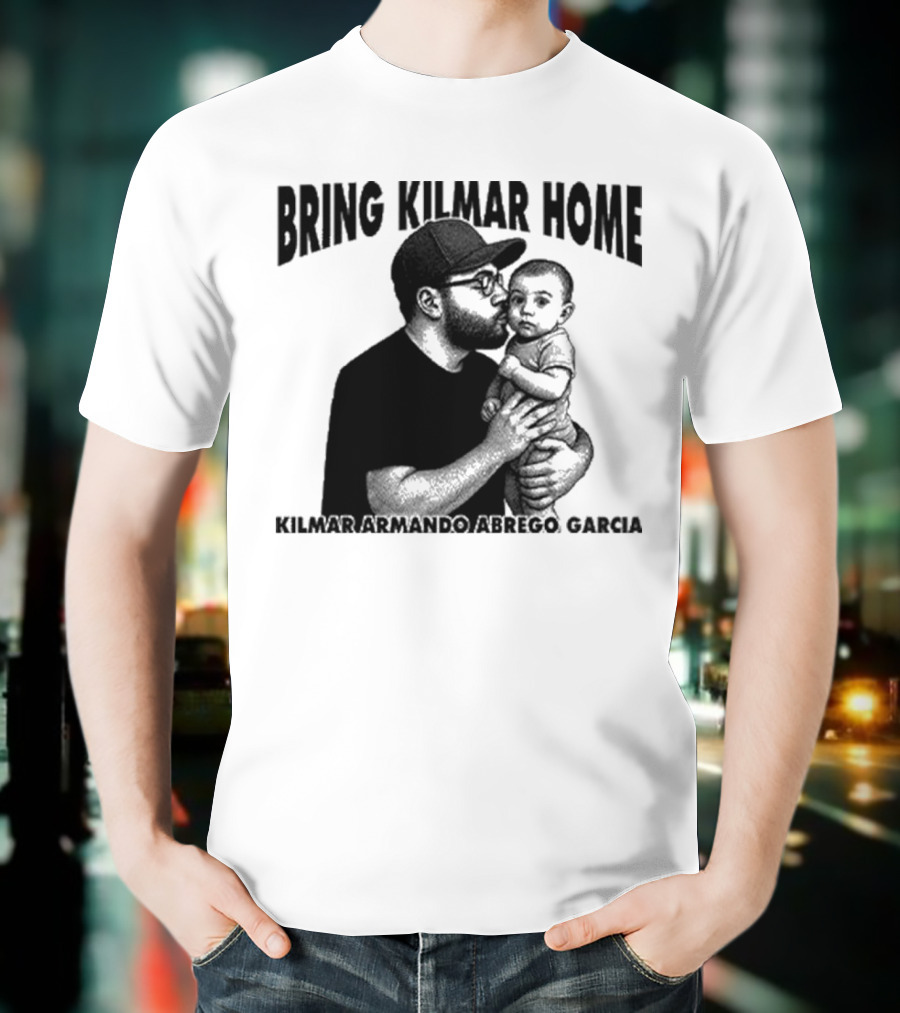 Bring Kilmar Home Kilmar Armando Abrego Garcia T-Shirt