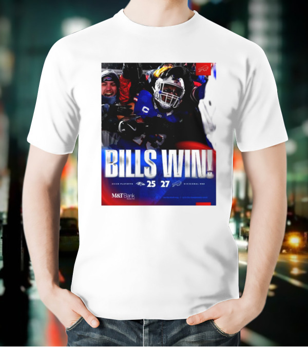 Buffalo Bills Win 27-25 Against Baltimore Ravens Divisional Rnd Playoffs 24/25 T-Shirt