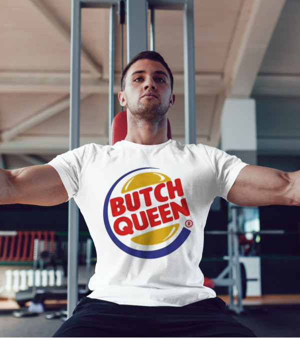 Butch Queen Burger King Parody Iconic Fast Food Logo Style T-Shirt