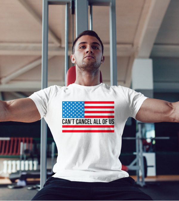 Can't Cancel All Of Us US Flag Stars And Stripes T-Shirt