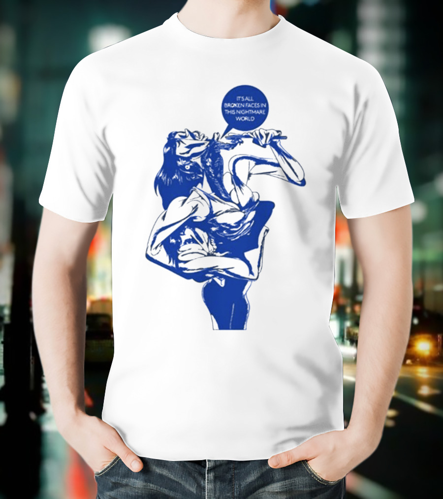 Chat Pile Broken Faces Nightmare World T-Shirt