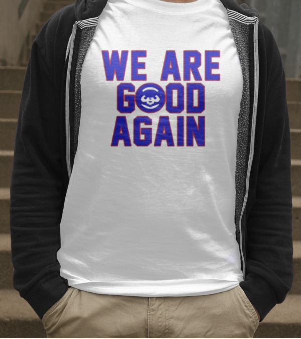 Chicago Cubs We Are Good Again Bear Face Emblem T-Shirt