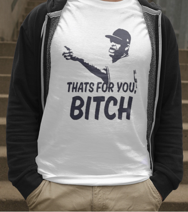 Cc Sabathia That’s For You Bitch Baseball Player Silhouette T-Shirt