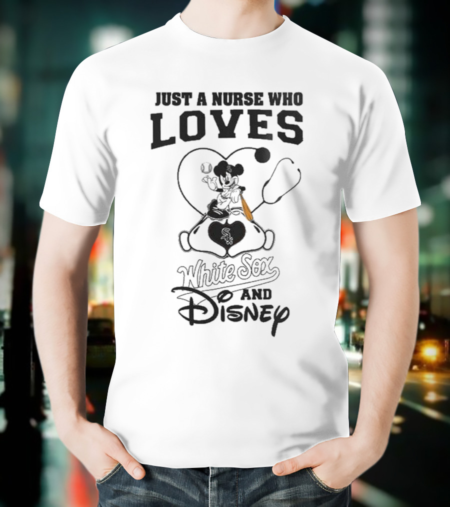 Just A Nurse Who Loves Chicago White Sox And Disney Mickey Mouse 2025 Baseball T-Shirt