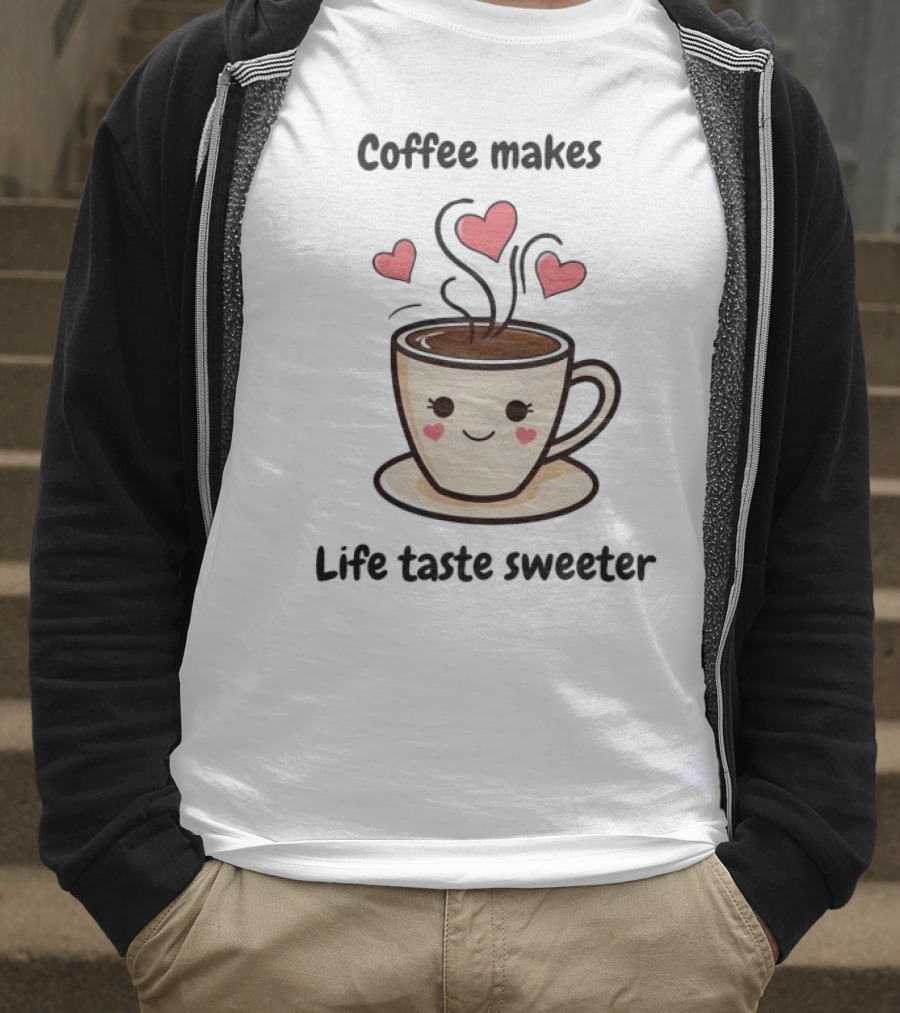 Coffee Makes Life Taste Sweeter Cute Coffee Cup With Hearts T-Shirt