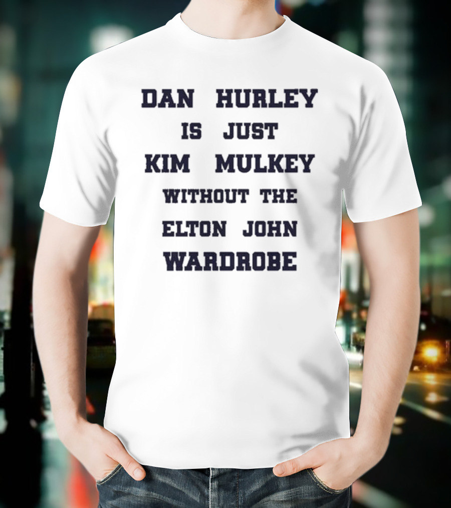 Dan Hurley Is Just Kim Mulkey Without The Elton John Wardrobe T-Shirt