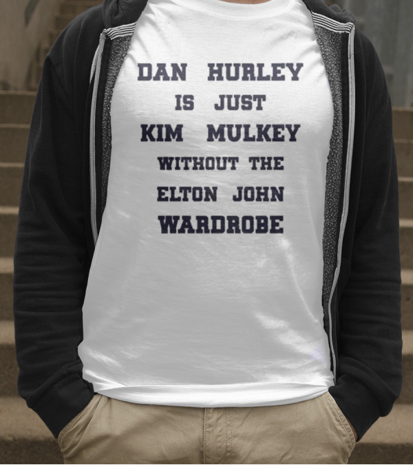 Dan Hurley Is Just Kim Mulkey Without The Elton John Wardrobe T-Shirt