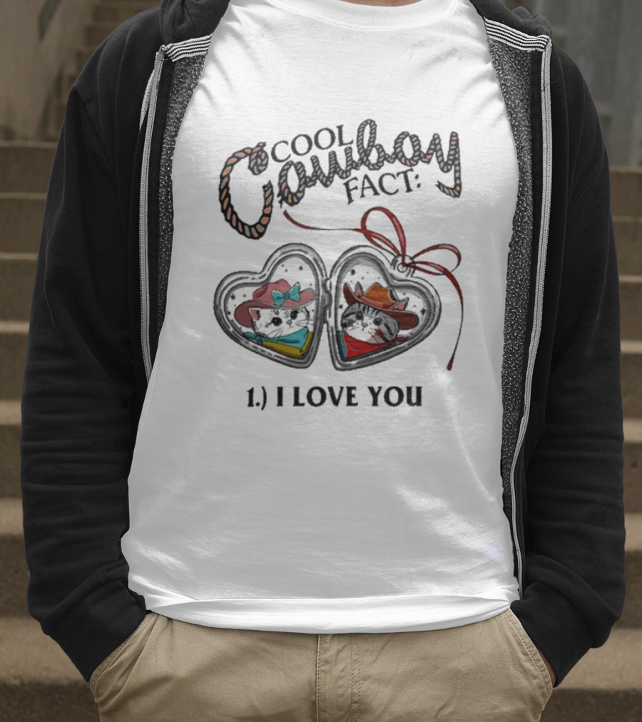 Cool Cowboy Fact 1 I Love You Mustache Hat And Boots T-Shirt