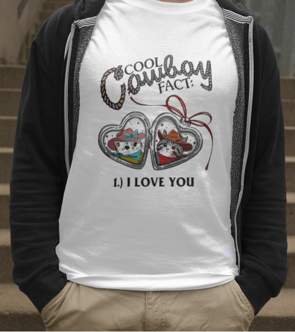 Cool Cowboy Fact 1 I Love You Mustache Hat And Boots T-Shirt