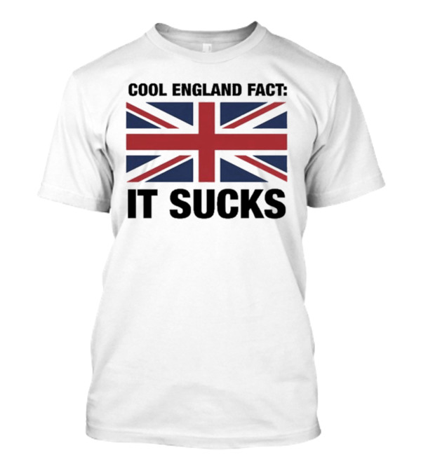Cool England Fact It Sucks Union Jack T-Shirt