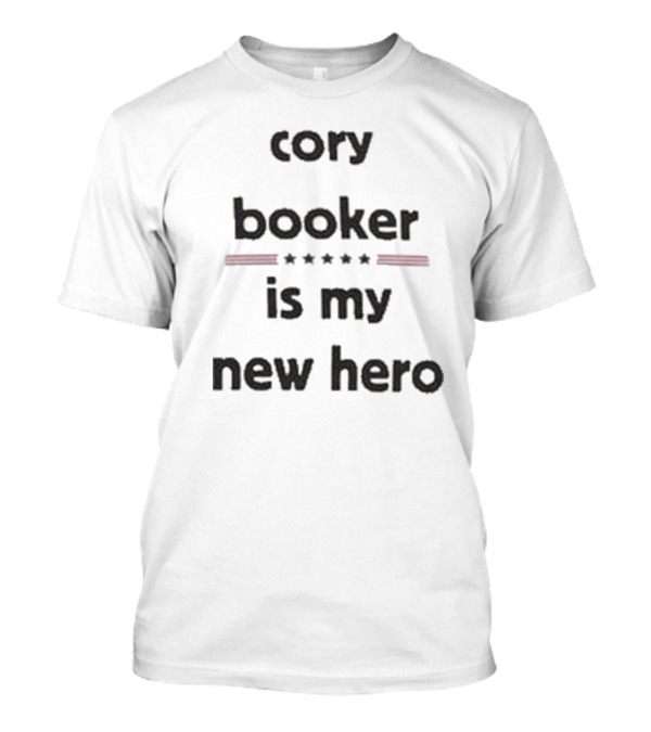 Cory Booker Is My New Hero 2025 Stars T-Shirt