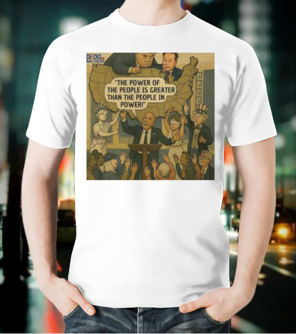 Cory Booker The Power Of The People Is Greater Than The People In Power USA Checks And Balances 2025 T-Shirt