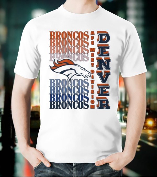 Denver Broncos AFC West Division Broncos Broncos Broncos Denver T-Shirt