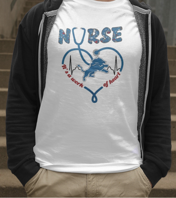 Detroit Lions Nurse It's A Work Of Heart 2025 T-Shirt
