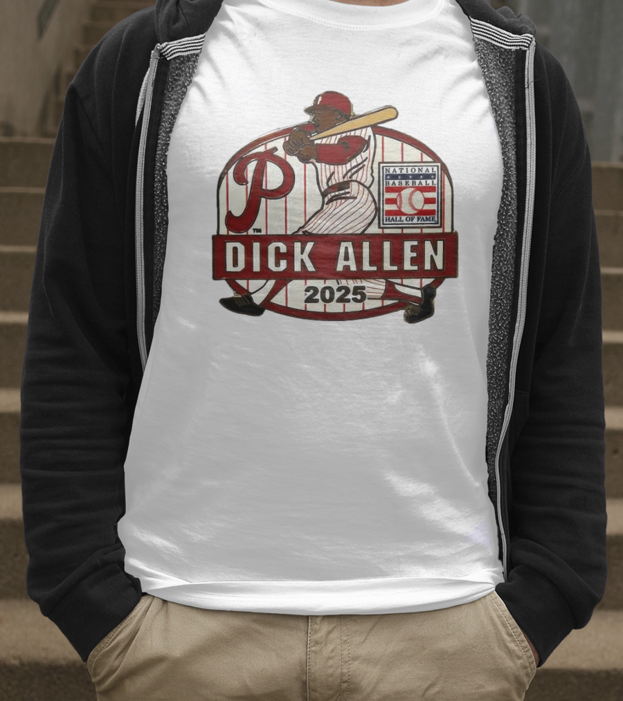 Dick Allen Philadelphia Phillies Hall Of Fame National Baseball 2025 Collector’s T-Shirt