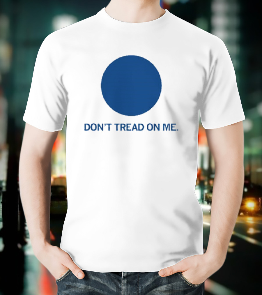 Don’t Tread On Me Blue Dot Circular Emblem T-Shirt