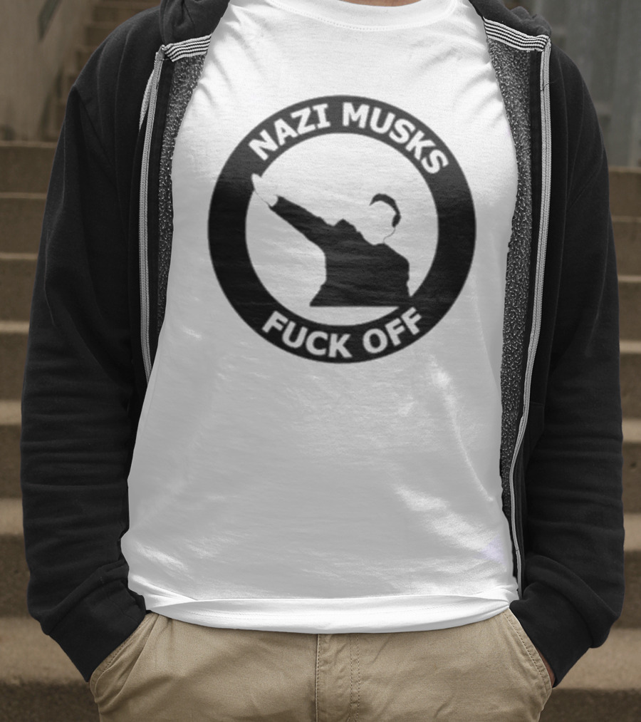 Elon Musk Nazi Musk Fuck Off T-Shirt
