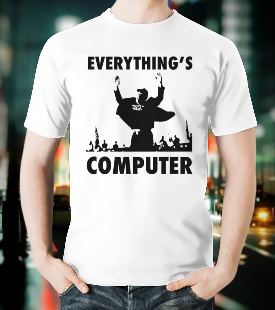 Elon Musk Raise His Hands Up Everything’s Computer T-Shirt