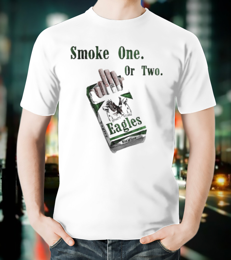 Eagles Smoke One Or Two Pack Hand T-Shirt
