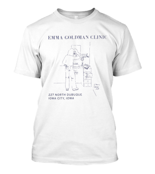 Emma Goldman Clinic 227 North Dubuque Iowa City Empowerment Insights T-Shirt