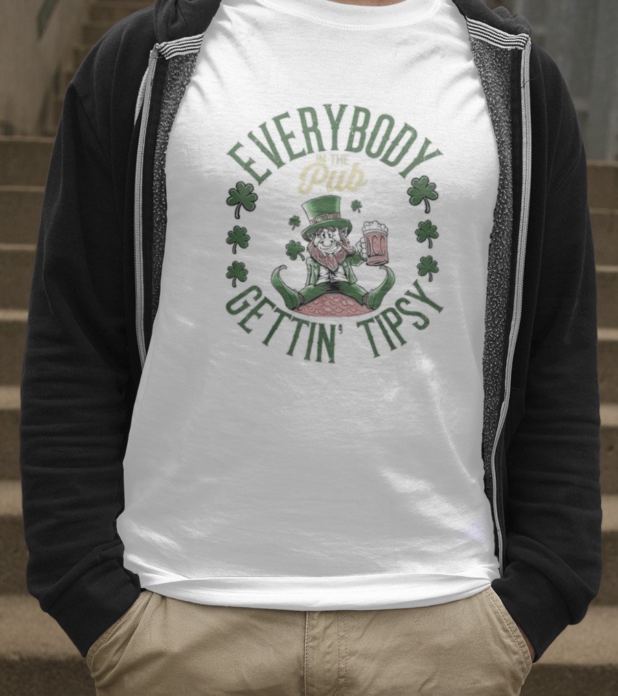 Everybody Pub Gettin Tipsy St Patrick’s Day T-Shirt