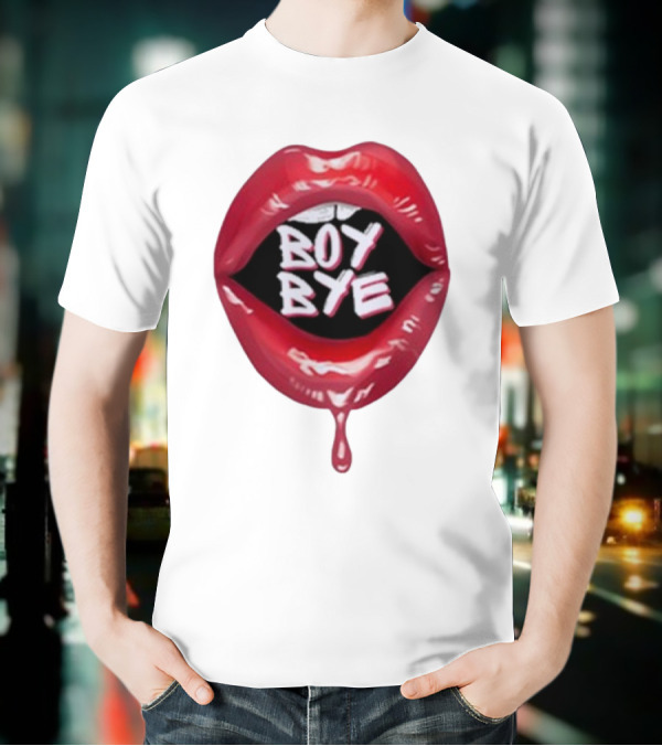 Fabulous Demps Boy Bye Red Lips Bold Style T-Shirt