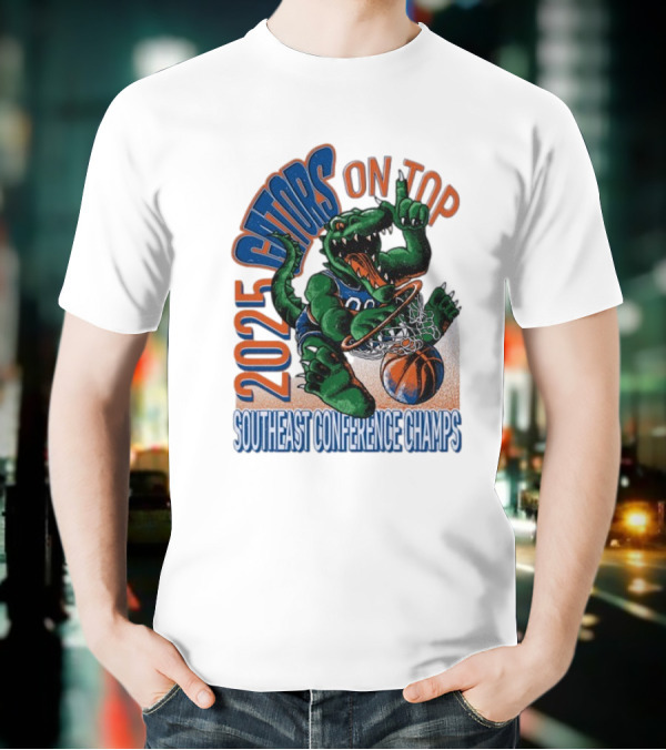 2025 Gators On Top Southeast Conference Champs T-Shirt