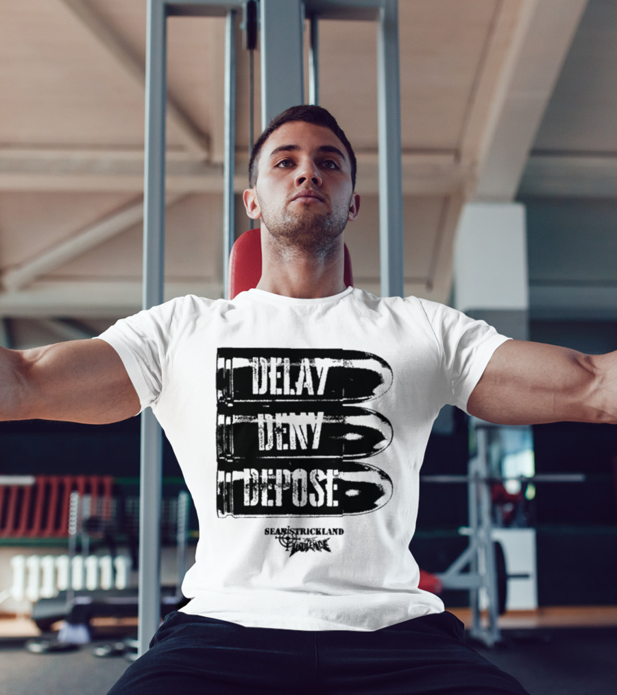 Full Violence X Sean Strickland Delay Deny Depose Heavyweight Fighting Champion T-Shirt