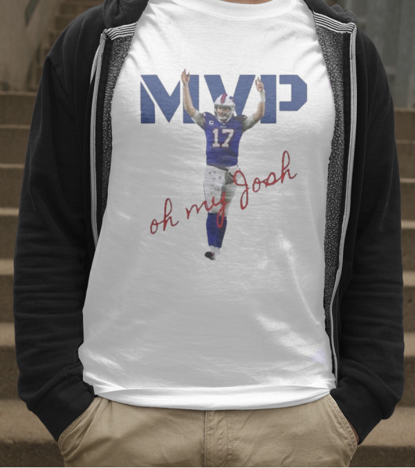 MVP Oh My Josh Allen 17 Football Humor T-Shirt