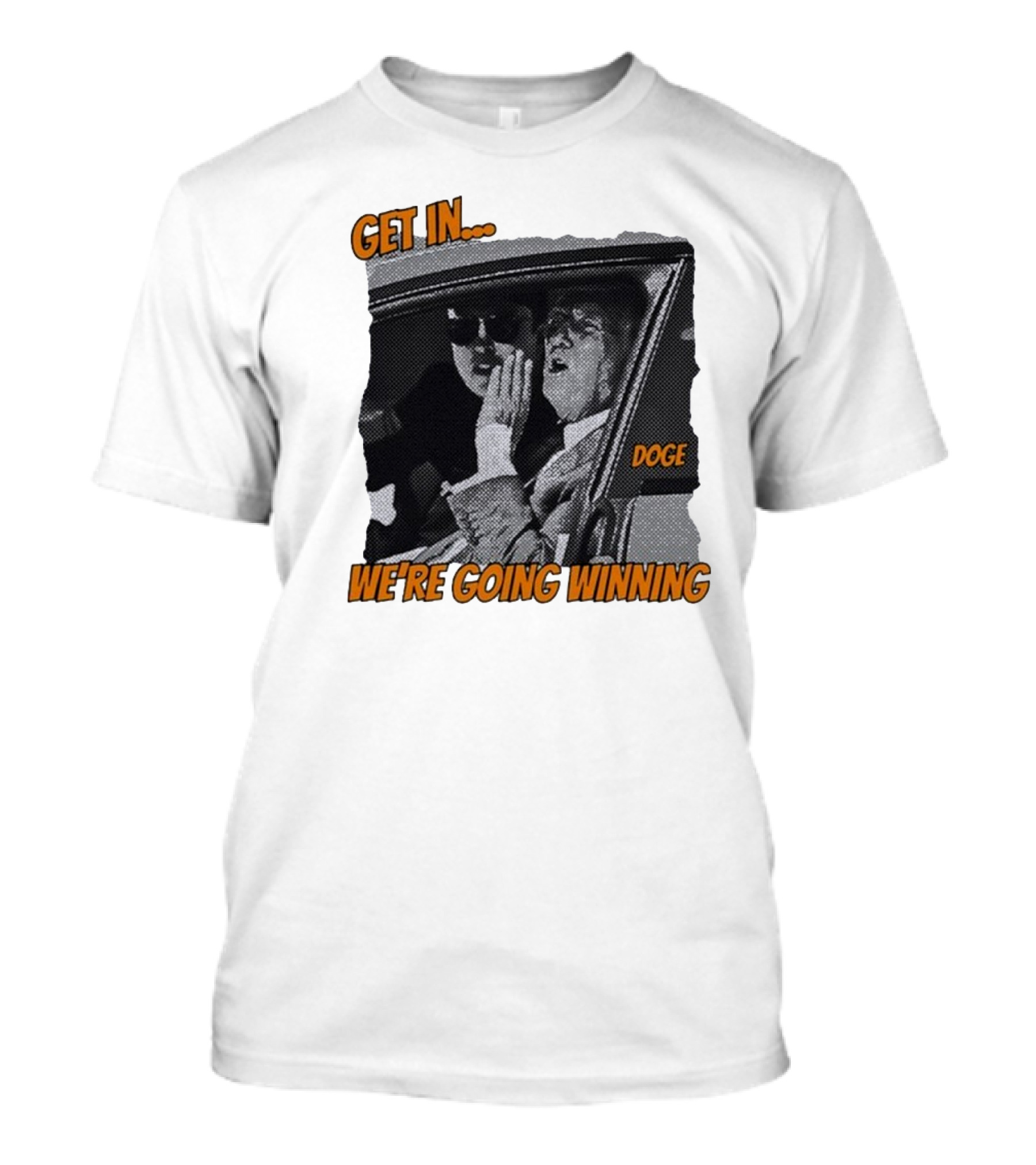 Get In We're Going Winning Doge Car Ride Retro Style T-Shirt