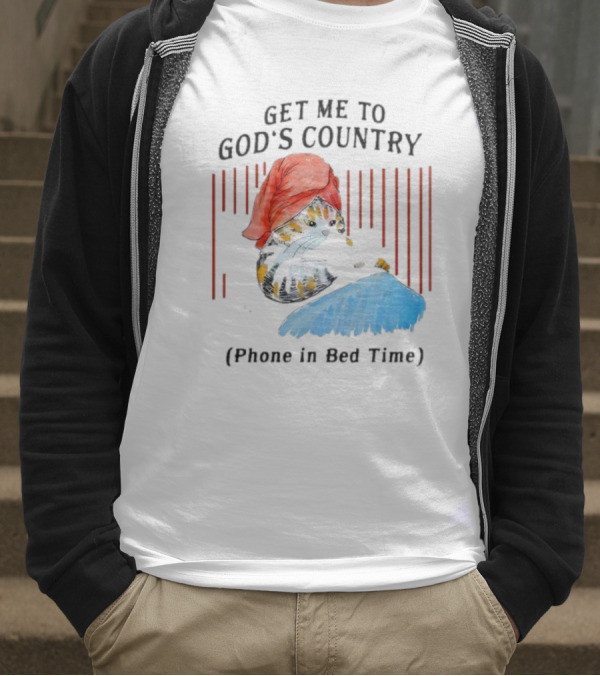 Get Me To God’s Country Cat In Red Hat With Phone In Bed Time T-Shirt