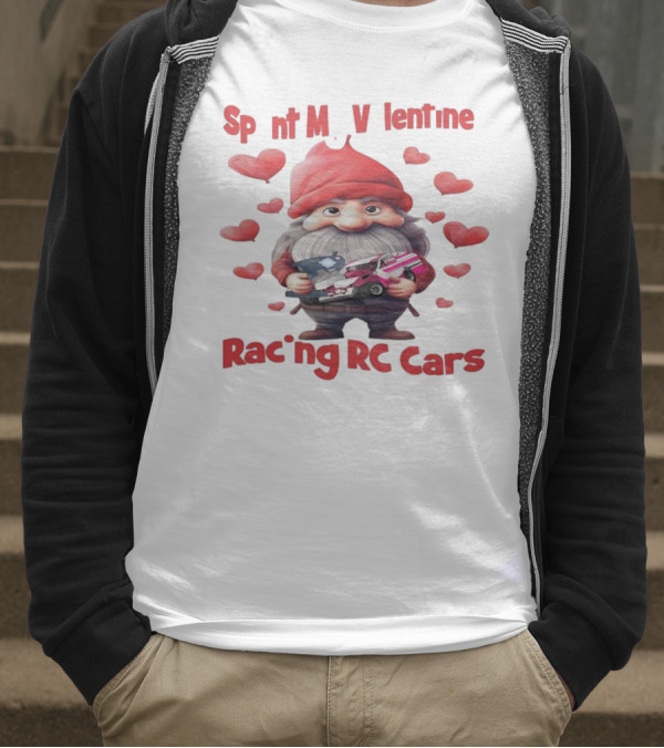 Gnomes Spent My Valentine Racing RC Cars T-Shirt